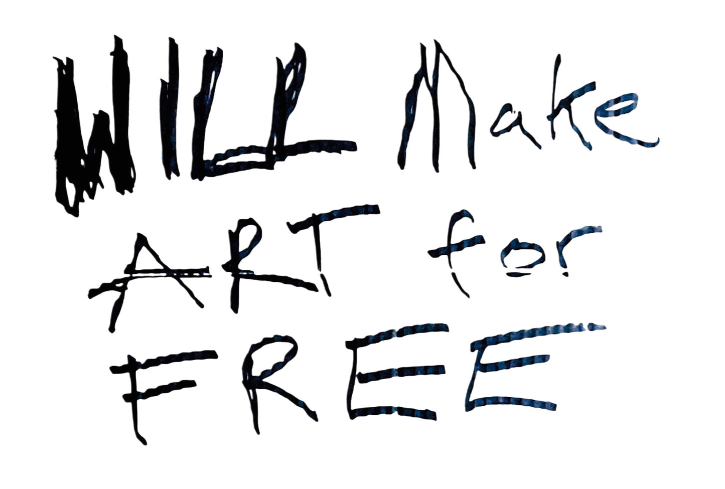 WILL MAKE ART FOR FREE - Unisex Heavy Cotton Tee